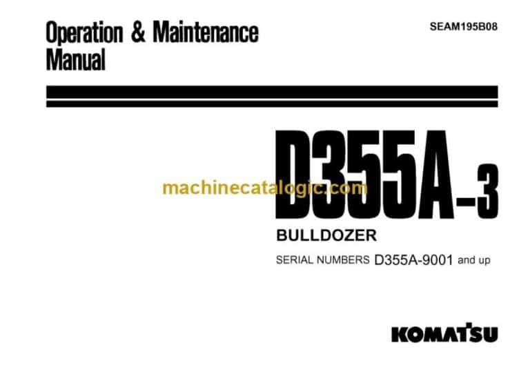 Komatsu D355A-3 Bulldozer Operation and Maintenance Manual (SEAM195B08)