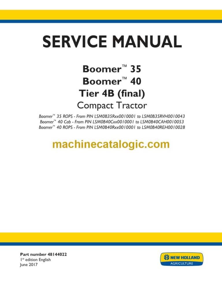 New Holland 35, 40 Boomer Tier 4B Final Compact Tractor Service Manual (48144022)