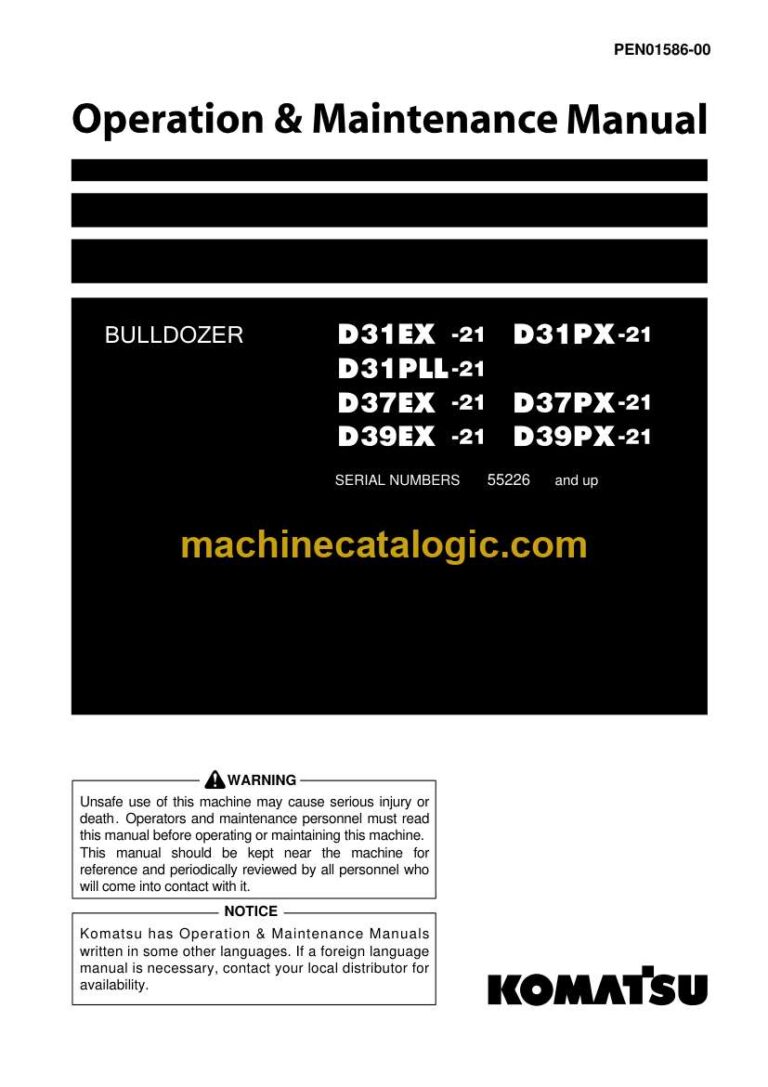 Komatsu D31EX-21, D31PX-21, D31PLL-21, D37EX-21, D37PX-21, D39EX-21, D39PX-21 Bulldozer Operation and Maintenance Manual (PEN01586-00)