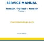 New Holland TD4020F, TD4030F, TD4040F Tractors Repair Manual (84285927)