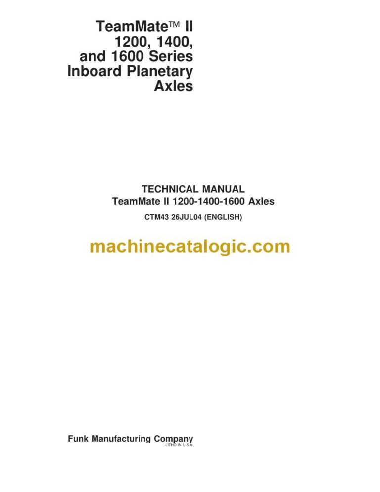 John Deere TeamMate II 1200, 1400, and 1600 Series Inboard Planetary Axles Technical Manual (CTM43)
