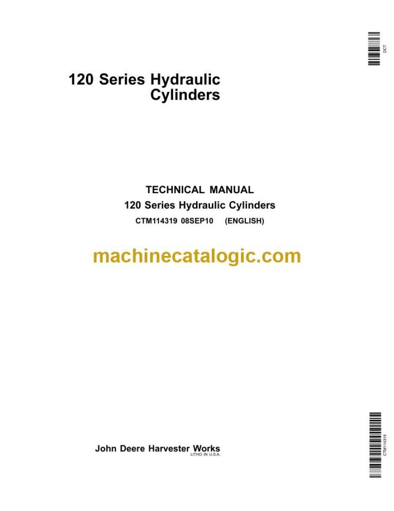John Deere 120 Series Hydraulic Cylinders Technical Manual (CTM114319)