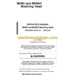John Deere MH60 and MH60C Mulching Head Operator Manual (OMT250026)