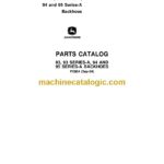 John Deere 93, 93 Series-A, 94 and 95 Series-A Backhoes Parts Catalog (PC864)