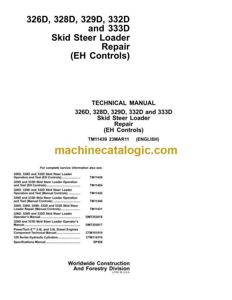 John Deere 326D, 328D, 329D, 332D and 333D Skid Steer Loader Repair Technical Manual (TM11439)