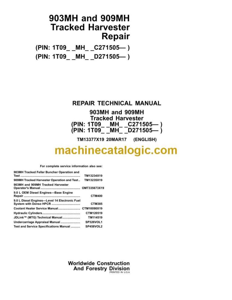 John Deere 903MH and 909MH Tracked Harvester Repair Technical Manual (TM13377X19)
