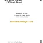 John Deere 9030 Series 18-Speed PST Repair Technical Manual (CTM501)