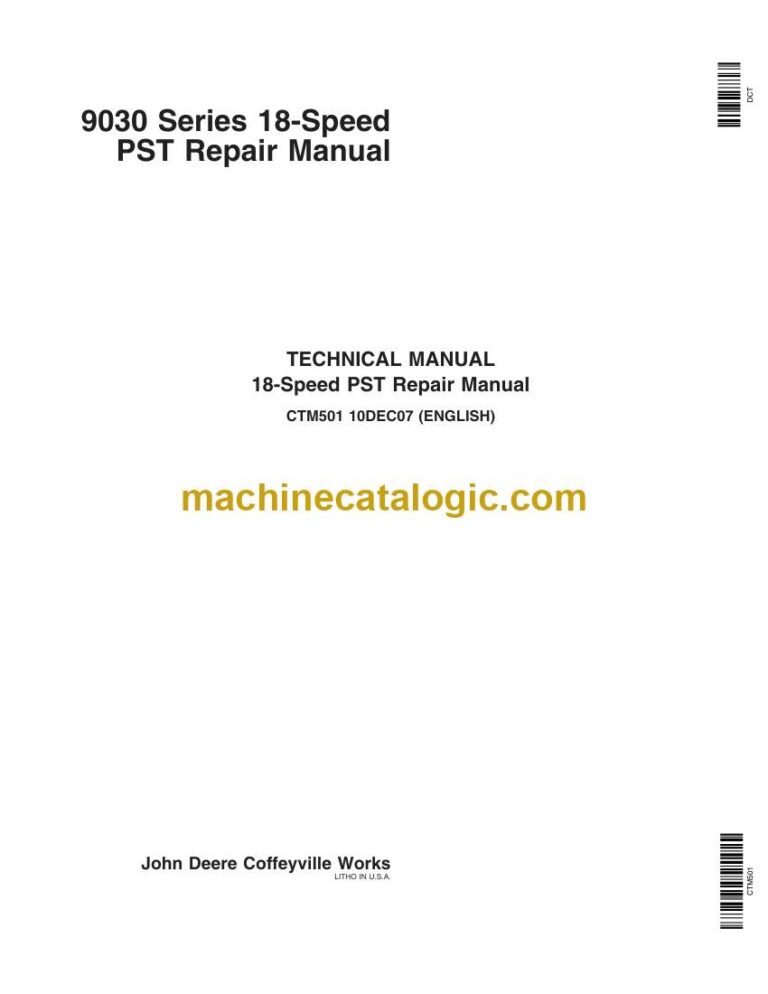 John Deere 9030 Series 18-Speed PST Repair Technical Manual (CTM501)