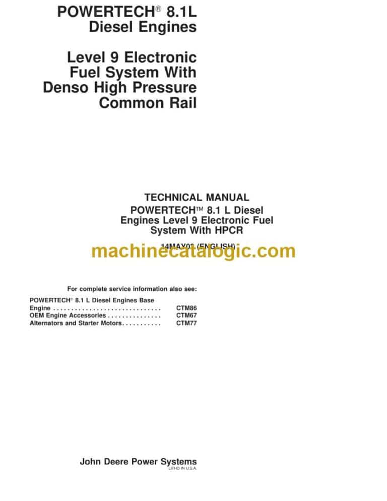John Deere PowerTech 8.1L Diesel Engines Level 9 Electronic Fuel System With Denso High Pressure Common Rail Technical Manual (CTM255)