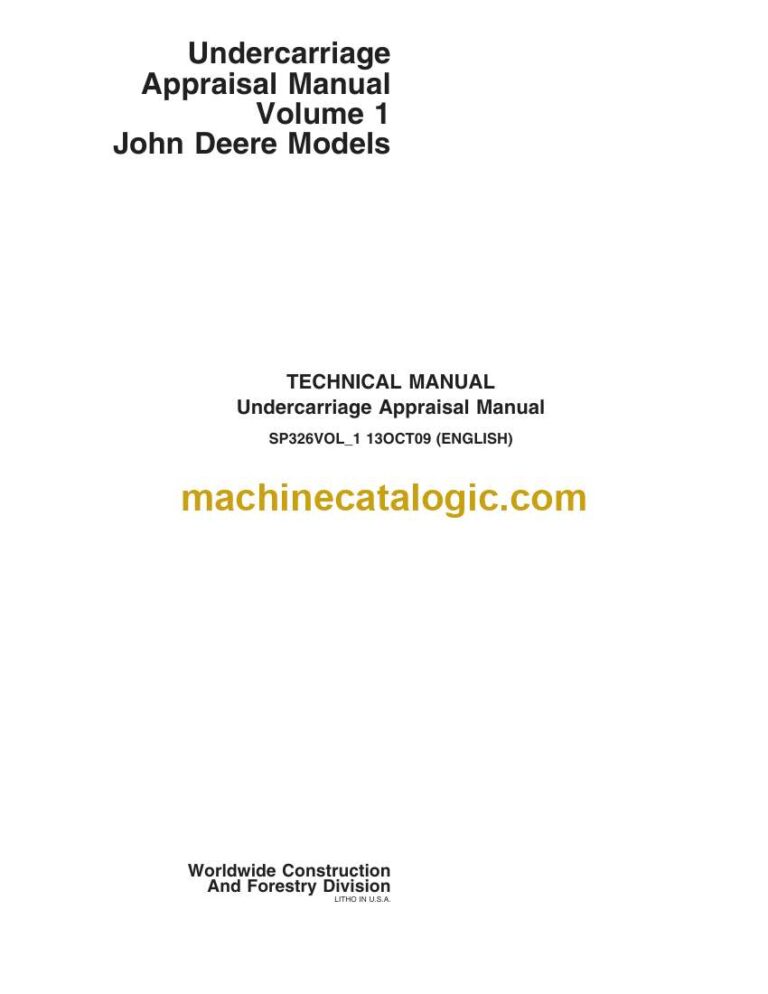John Deere Undercarriage Appraisal Manual Volume 1 Technical Manual (SP326VOL_1)