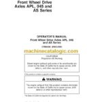 John Deere Front Wheel Drive Axles APL, 045 and AS Series Operator Manual (CTM4509)