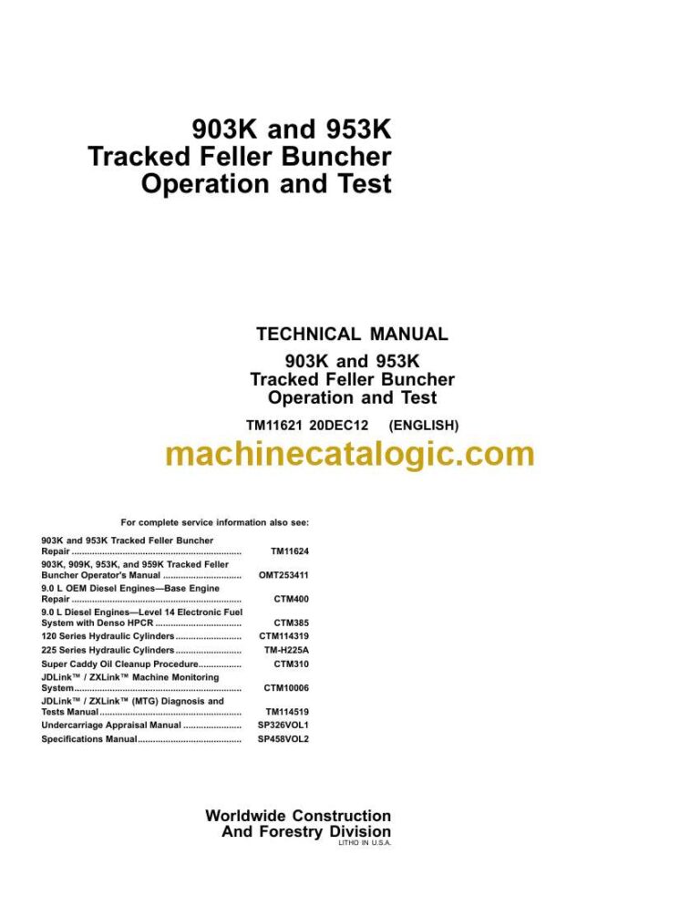 John Deere 903K and 953K Tracked Feller Buncher Operation and Test Technical Manual (TM11621)