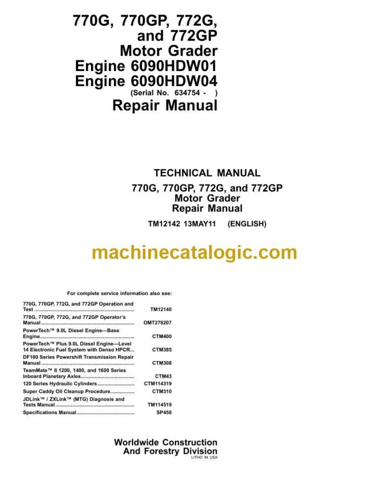 John Deere 770G, 770GP, 772G, and 772GP Motor Grader Repair Technical Manual (TM12142)