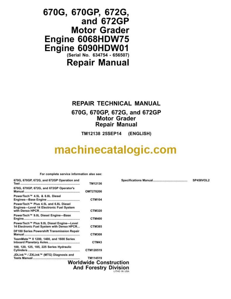 John Deere 670G, 670GP, 672G, and 672GP Motor Grader Repair Technical Manual (TM12138)