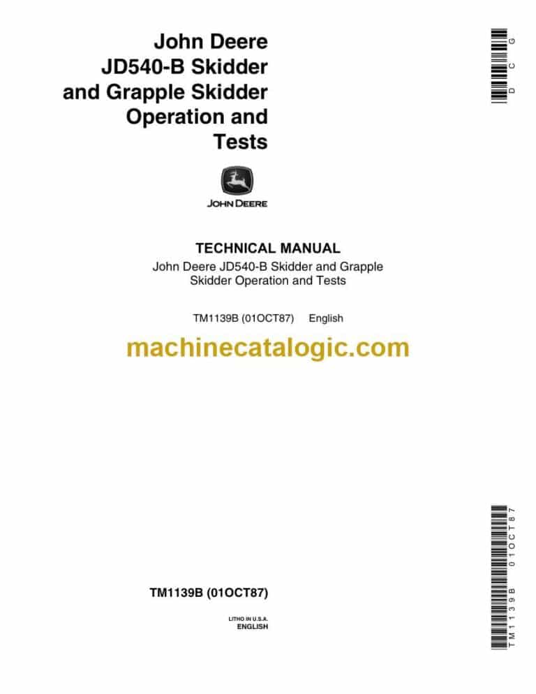 John Deere JD540B Skidder and Grapple Skidder Operation and Tests Technical Manual (TM1139B)