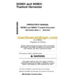 John Deere 903KH and 909KH Tracked Harvester Operators Manual (OMT253406)