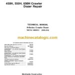 John Deere 450H, 550H, 650H Crawler Dozer Repair Technical Manual (TM1744)