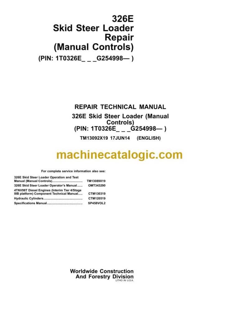 John Deere 326E Skid Steer Loader Repair Technical Manual (TM13013X19)