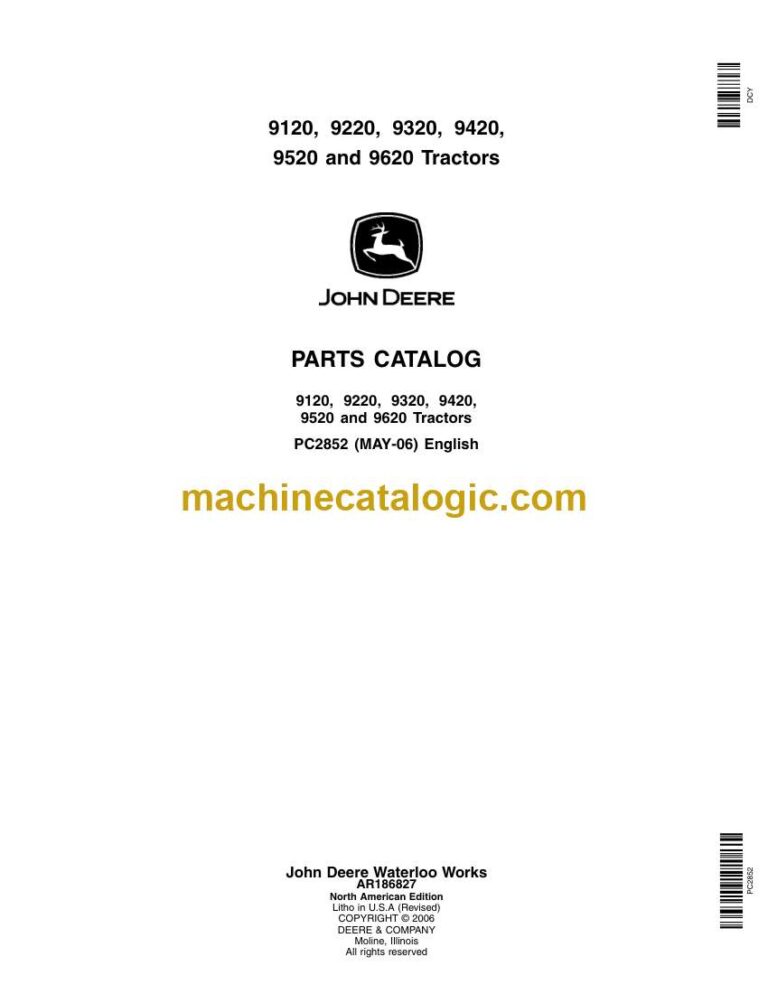 John Deere 9120, 9220, 9320, 9420, 9520 and 9620 Tractors Parts Catalog (PC2852)