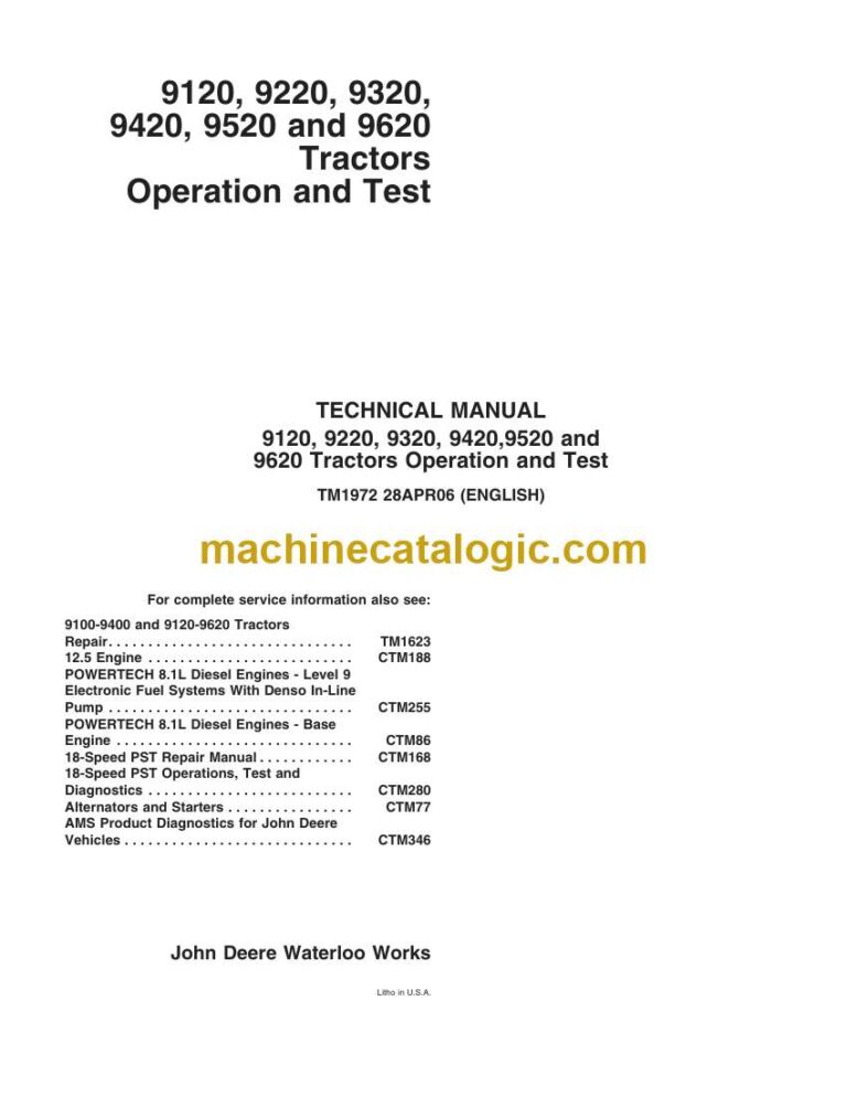 John Deere 9120, 9220, 9320, 9420, 9520 and 9620 Tractors Operation and Test Technical Manual (TM1972)