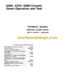 John Deere 450H, 550H, 650H Crawler Dozer Operation and Test Technical Manual (TM13090X19)