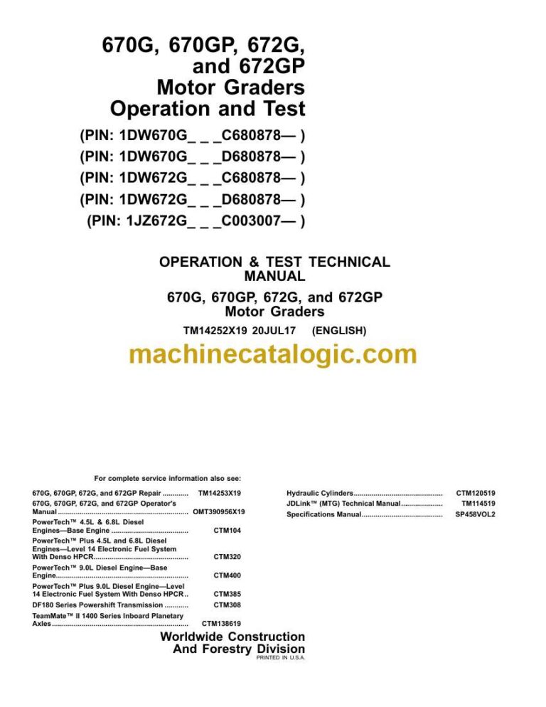 John Deere 670G, 670GP, 672G, and 672GP Motor Graders Operation and Test Technical Manual (TM14252X19)