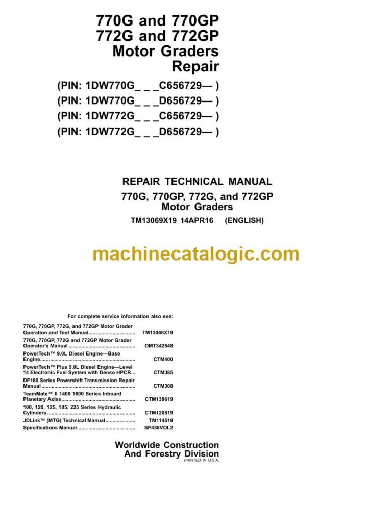 John Deere 770G, 770GP, 772G, 772GP Motor Graders Repair Technical Manual (TM13069X19)