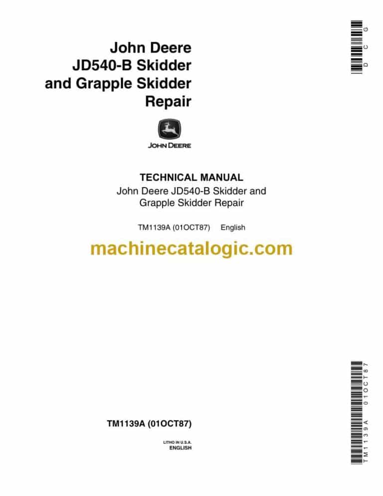 John Deere JD540B Skidder and Grapple Skidder Repair Technical Manual (TM1139A)