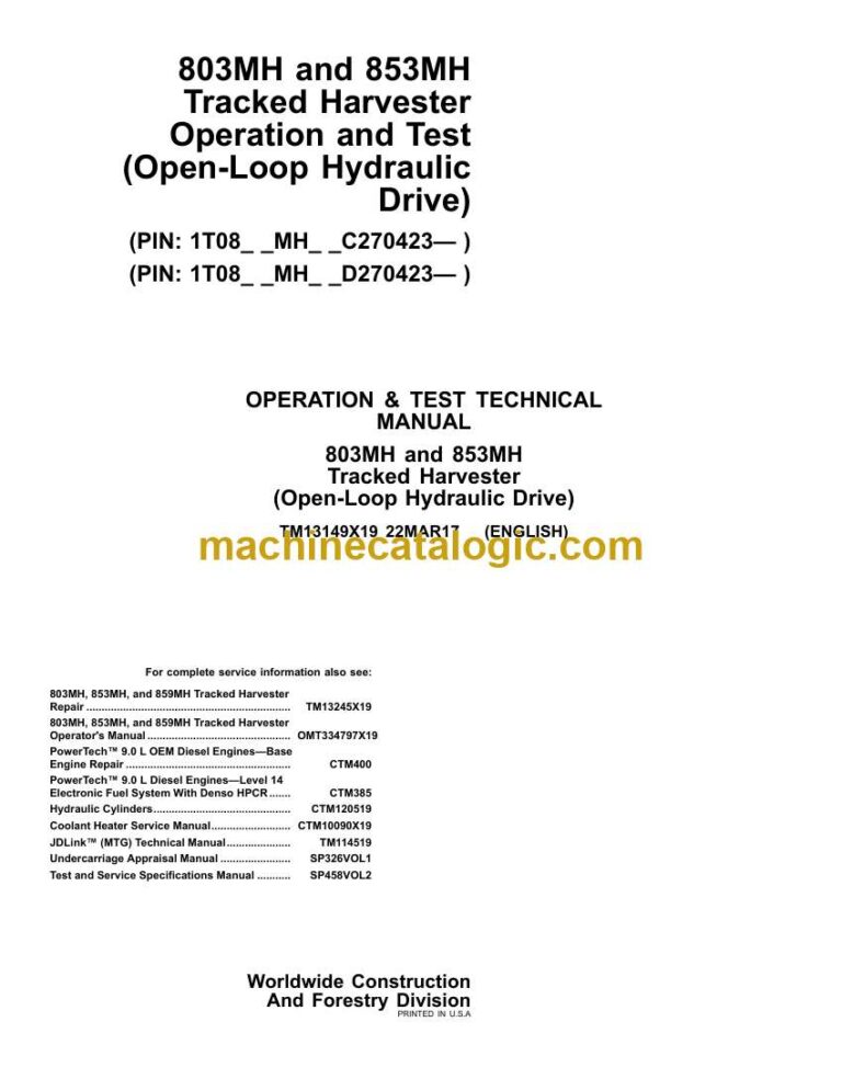 John Deere 803MH and 853MH Tracked Harvester Operation and Test Technical Manual (TM13149X19)