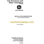 John Deere 313, 315, CT315 Cab Enclosure with Wiper Installation Instructions (T237204)