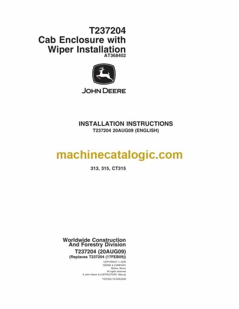 John Deere 313, 315, CT315 Cab Enclosure with Wiper Installation Instructions (T237204)