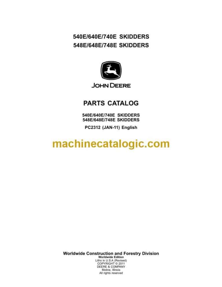 John Deere 540E, 640E, 740E Skidders 548E, 648E, 748E Skidders Parts Catalog (PC2312)