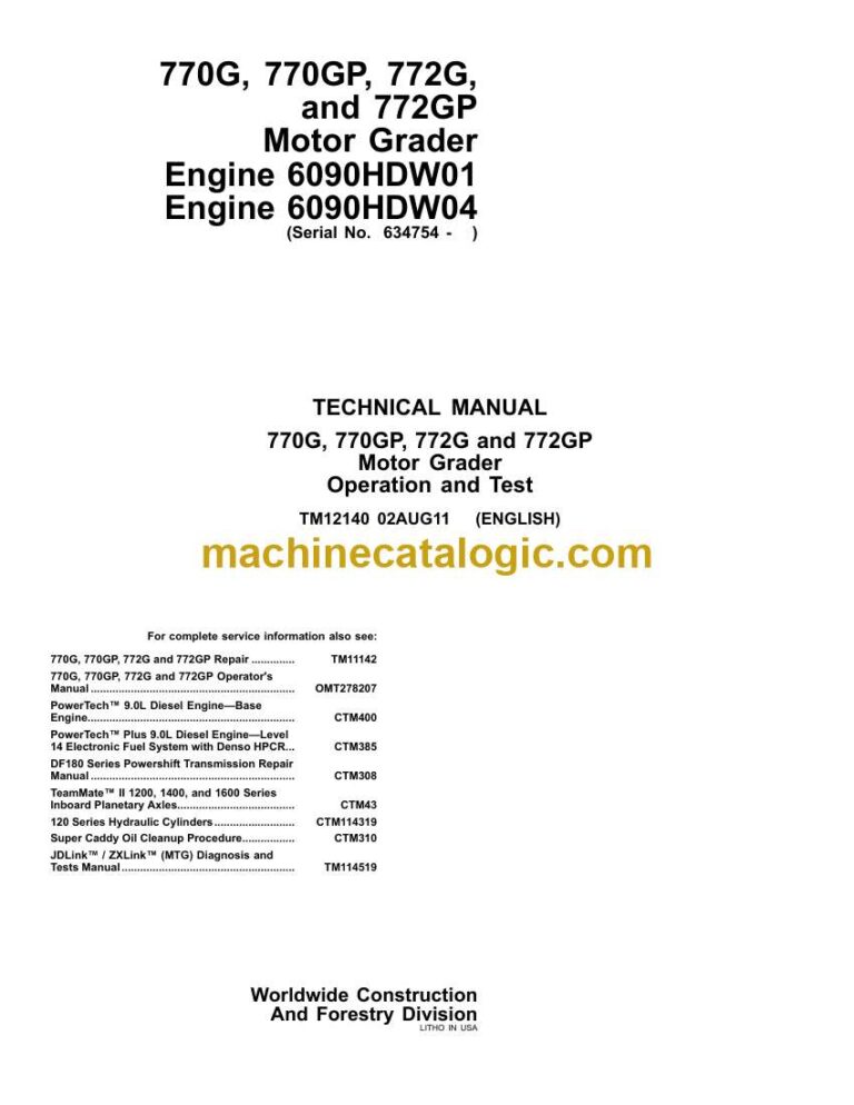 John Deere 770G, 770GP, 772G, 772GP Motor Grader Technical Manual (TM12140)