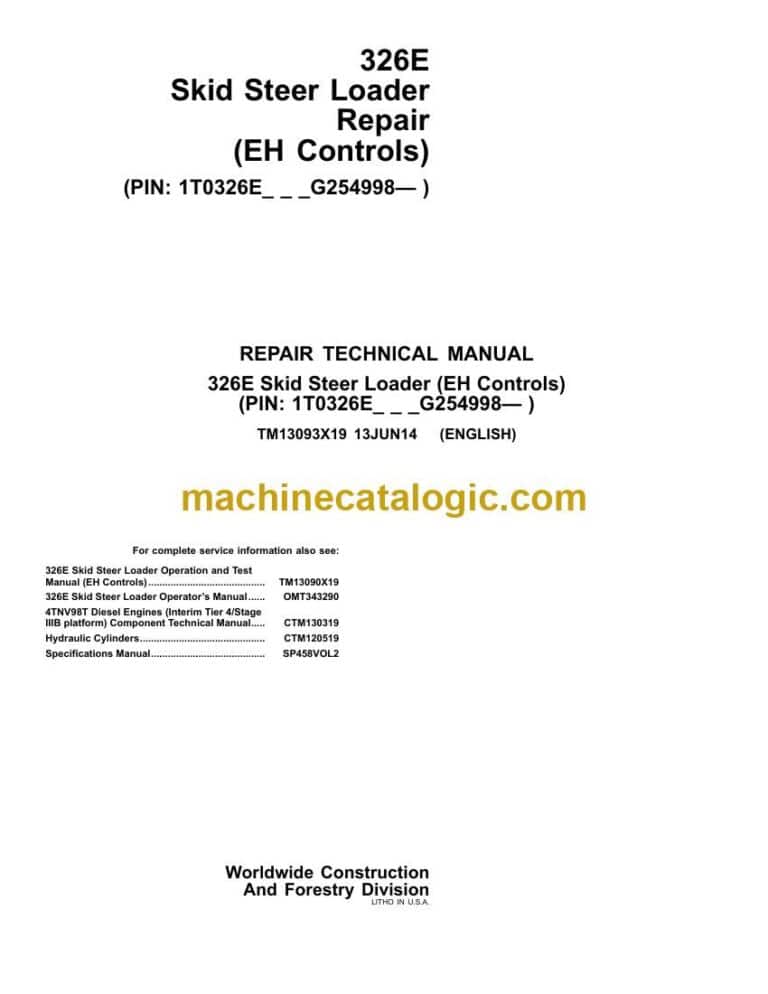 John Deere 326E Skid Steer Loader Repair Technical Manual (TM13093X19)