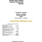 John Deere 903KH and 909KH Tracked Harvester Repair Technical Manual (TM11626)