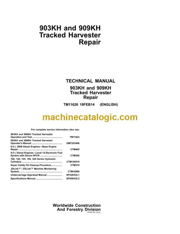 John Deere 903KH and 909KH Tracked Harvester Repair Technical Manual (TM11626)