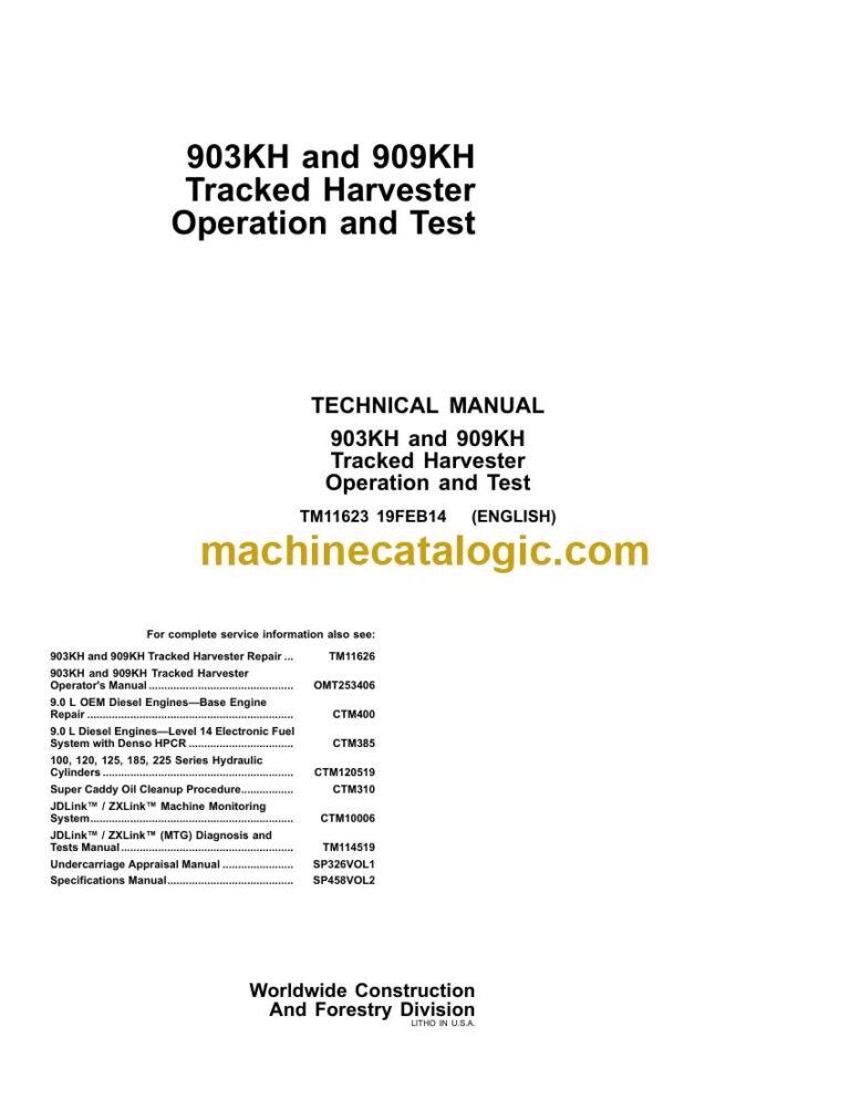 John Deere 903KH and 909KH Tracked Harvester Operation and Test Technical Manual (TM11623)