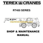 Terex RT400 Rough Terrain Crane Series Shop and Maintenance Manual (12261-202A)