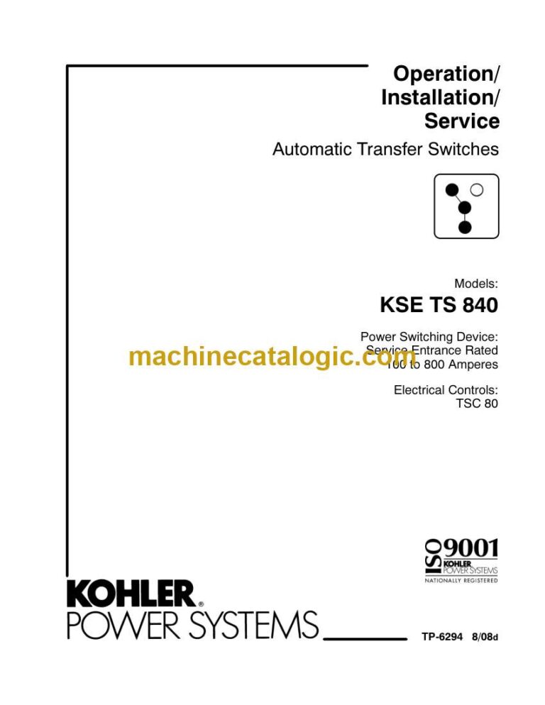 Kohler KSE TS 840 Automatic Transfer Switches Operation, Installation, Service Manual (tp6294)