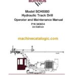 Bucyrus SCH5000 Hydraulic Track Drill Operator and Maintenance Manual (343654)