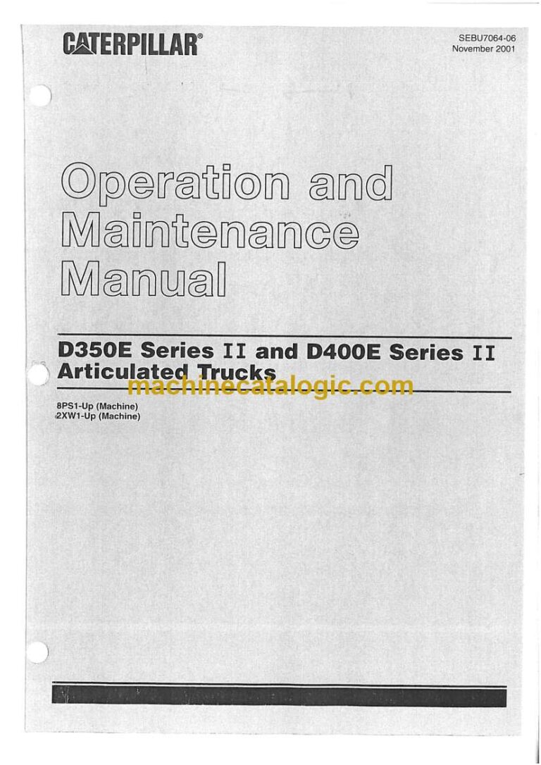 Cat D350E Series 2 and D400 Series 2 Articulated Trucks Operation and Maintenance Manual (SEBU7064-06)