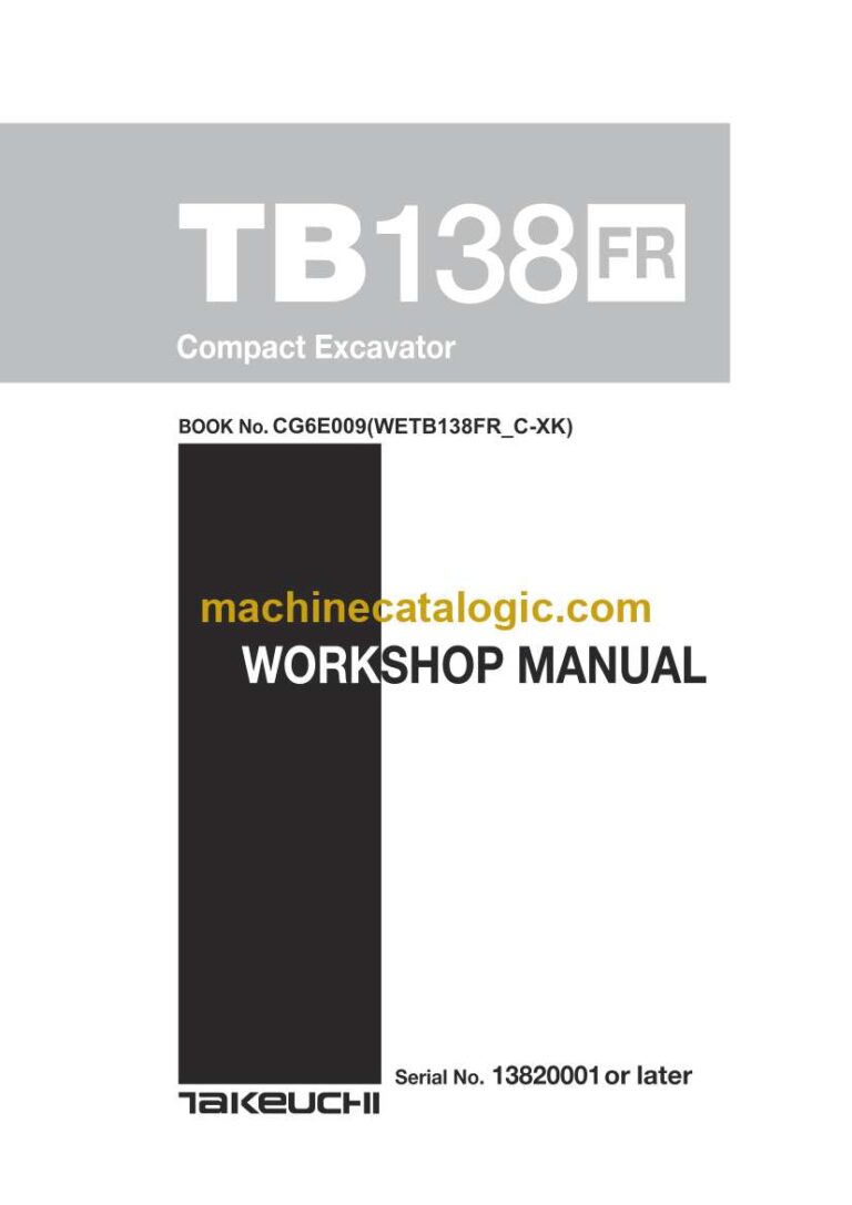Takeuchi TB138FR Compact Excavator Workshop Manual (CG6E009)