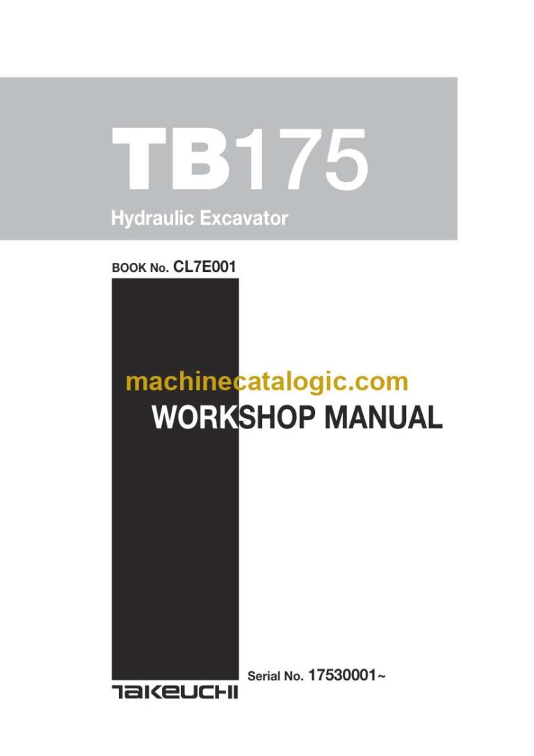 Takeuchi TB175 Hydraulic Excavator Workshop Manual (CL7E001)