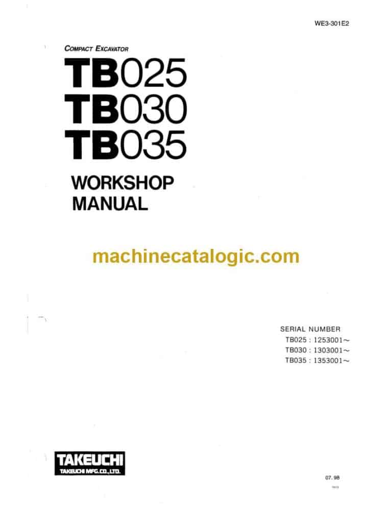 Takeuchi TB025, TB030, TB035 Compact Excavator Workshop Manual (WE3-301E2)