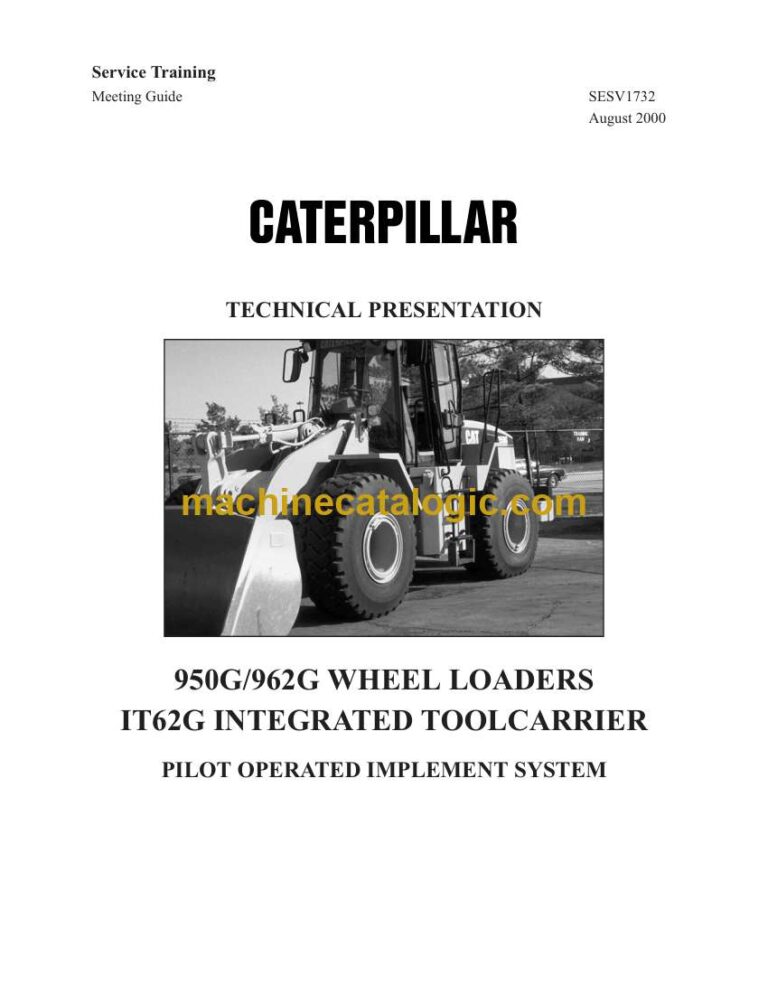 Cat 950G, 962G, & IT62G Wheel Loaders Pilot Operated Implement System Training Manual
