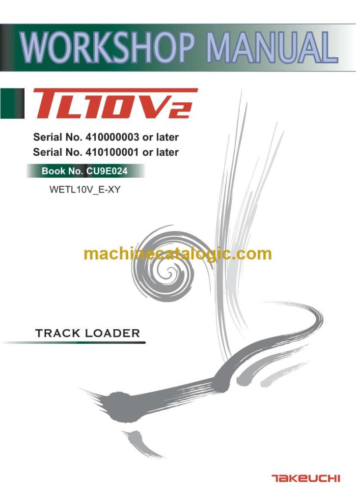 Takeuchi TL10V2 Track Loader Workshop Manual (CU9E024)