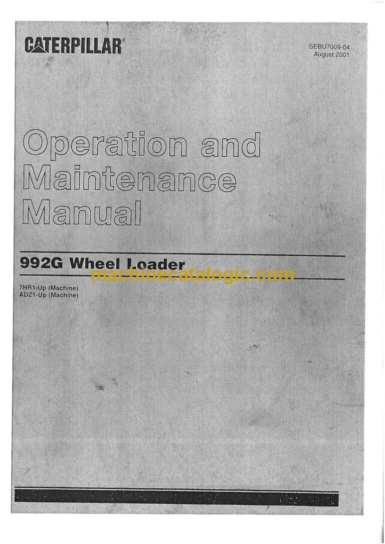 Cat 992G Wheel Loader Operation and Maintenance Manual (SEBU7009-04)