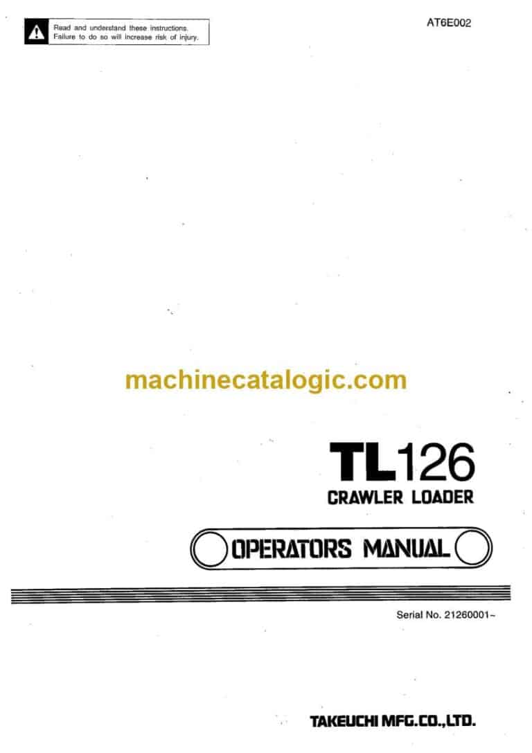 Takeuchi TL126 Crawler Loader Operators Manual (AT6E002)