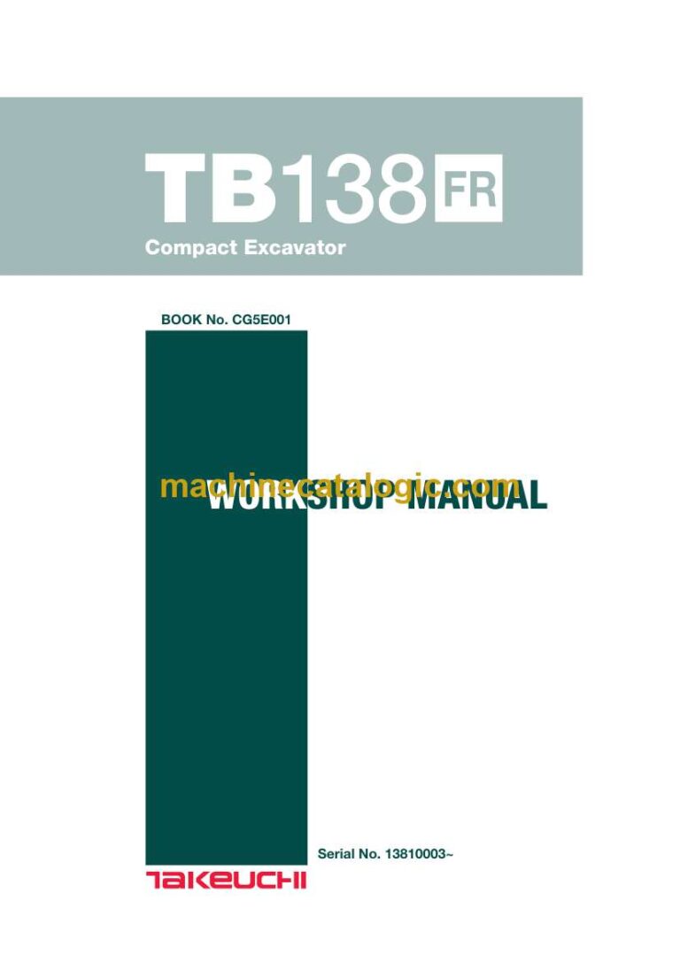 Takeuchi TB138FR Compact Excavator Workshop Manual (CG5E001)