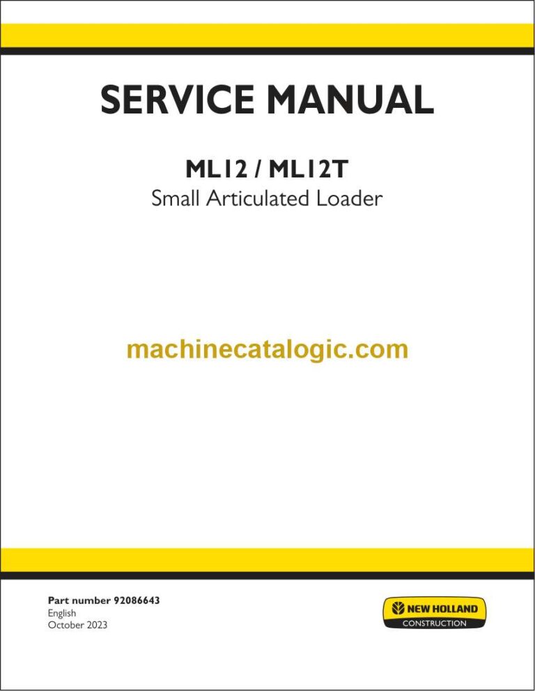 New Holland ML12, ML12T Small Articulated Loader Service Manual (92086643)